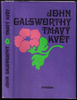 John Galsworthy: Tmavý květ