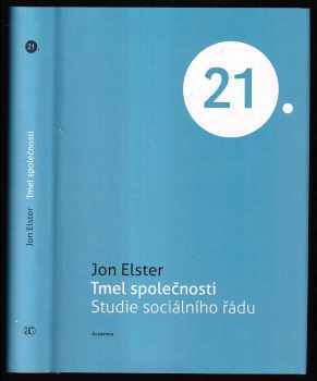 Jon Elster: Tmel společnosti