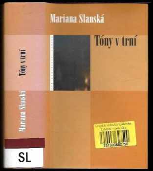 Mariana Slanská: Tóny v trní