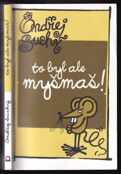 To byl ale myšmaš!