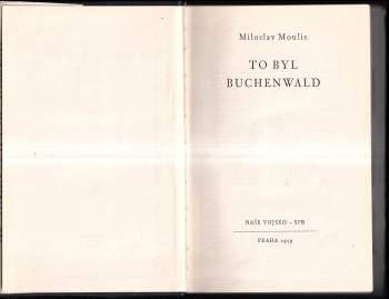 Miloslav Moulis: To byl Buchenwald