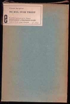 Claude Houghton: To byl Ivor Trent