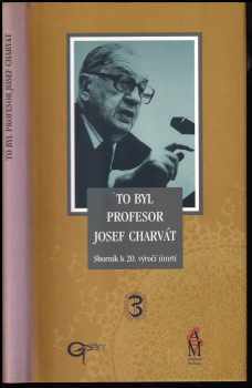 To byl profesor Josef Charvát