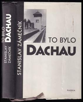 To bylo Dachau