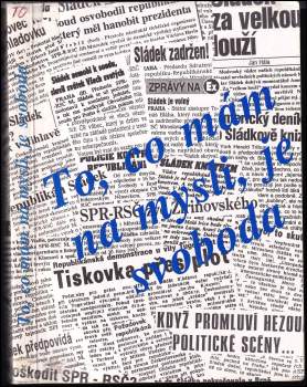 To, co mám na mysli, je svoboda