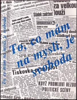 To, co mám na mysli, je svoboda