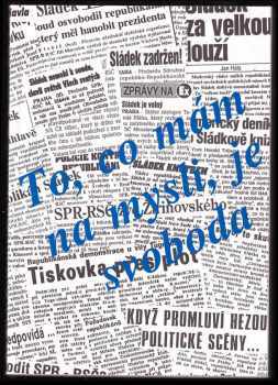 To, co mám na mysli, je svoboda
