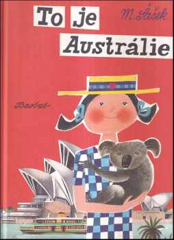 Miroslav Šašek: To je Austrálie : greetings from Down Under