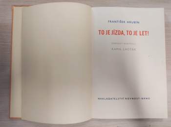 František Hrubín: To je jízda, to je let!