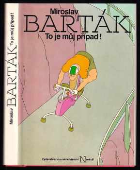 Miroslav Barták: To je můj případ!