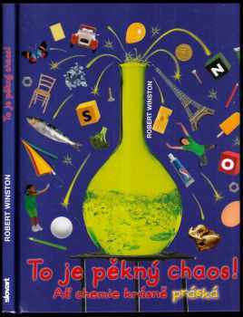 Robert M. L Winston: To je pěkný chaos!