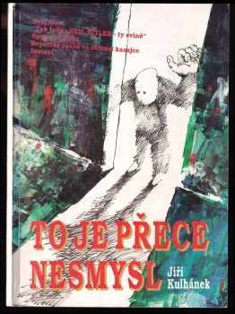 Jiří Kulhánek: To je přece nesmysl