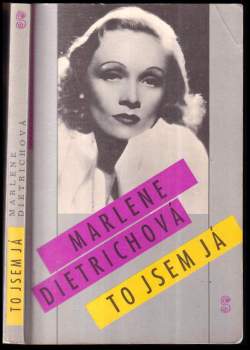 Marlene Dietrich: To jsem já