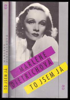 Marlene Dietrich: To jsem já