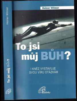 To jsi můj Bůh?