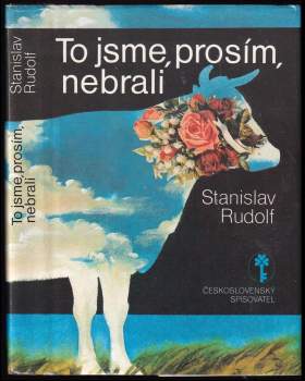 To jsme, prosím, nebrali