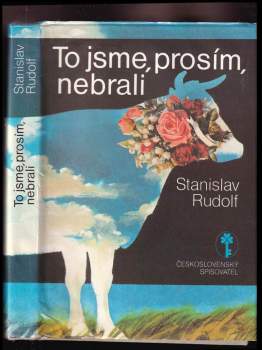 To jsme, prosím, nebrali