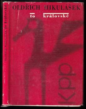 Oldřich Mikulášek: To královské