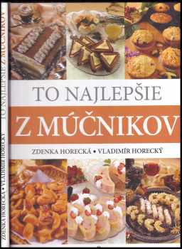 To najlepšie z múčnikov