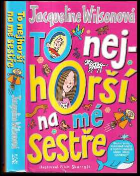 To nejhorší na mé sestře
