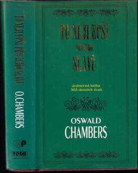 Oswald Chambers: To nejlepší pro Jeho slávu
