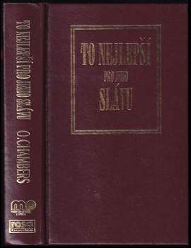 To nejlepší pro Jeho slávu