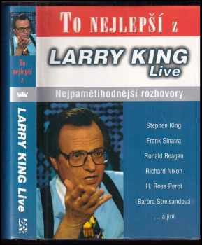 To nejlepší z Larry King live : nejpamětihodnější rozhovory : [1] - nejpamětihodnější rozhovory - Larry King (1998) - ID: 357347