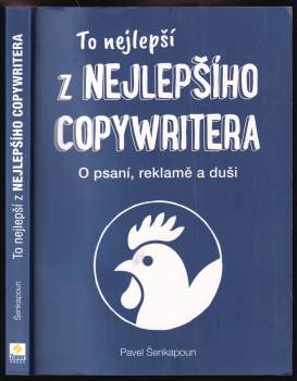 Pavel Šenkapoun: To nejlepší z Nejlepšího copywritera