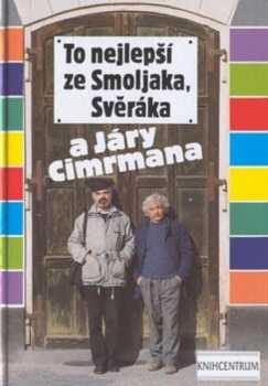 To nejlepší ze Smoljaka, Svěráka a Járy Cimrmana