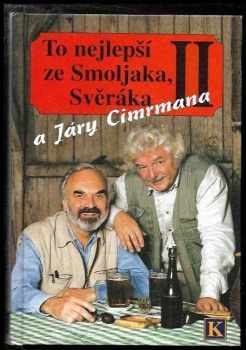 To nejlepší ze Smoljaka, Svěráka a Járy Cimrmana II