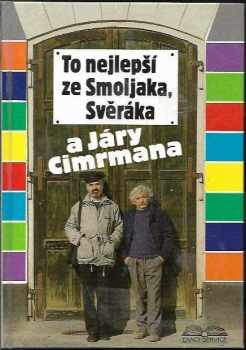 To nejlepší ze Smoljaka, Svěráka a Járy Cimrmana