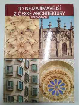 To nejzajímavější z české architektury
