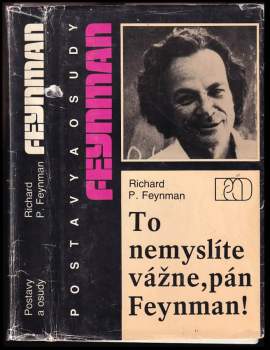 To nemyslíte vážne, pán Feynman!