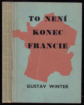 Gustav Winter: To není konec Francie