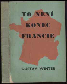 Gustav Winter: To není konec Francie