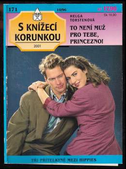 To není muž pro tebe, princezno!