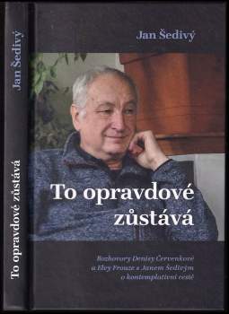To opravdové zůstává