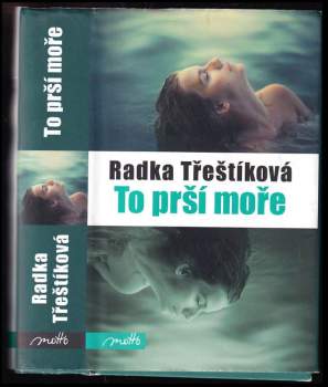 Radka Třeštíková: To prší moře