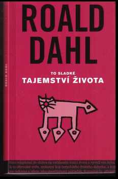 To sladké tajemství života