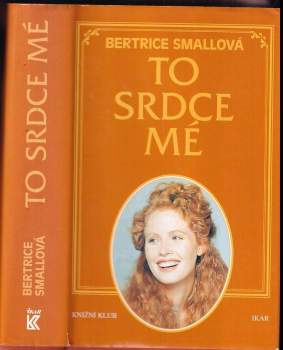 To srdce mé-