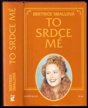 Bertrice Small: To srdce mé-