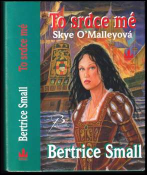 Bertrice Small: To srdce mé
