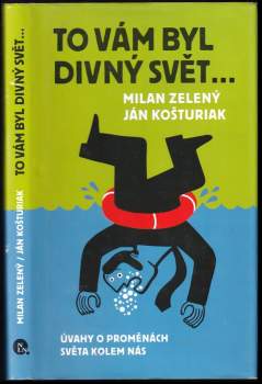 To vám byl divný svět--