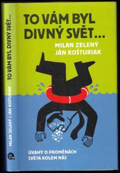 To vám byl divný svět--
