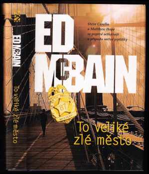 Ed McBain: To veliké zlé město
