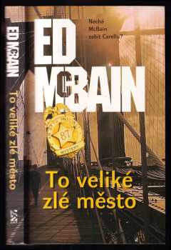 Ed McBain: To veliké zlé město