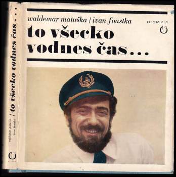Waldemar Matuška: To všechno vodnes čas