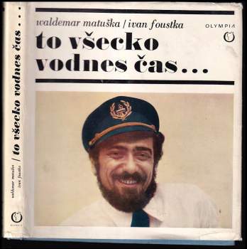 Waldemar Matuška: To všechno vodnes čas