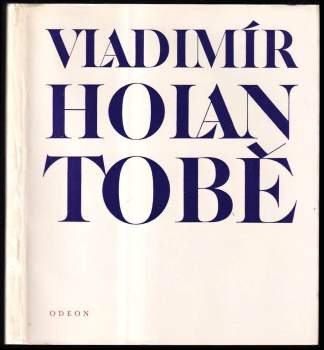Vladimír Holan: Tobě