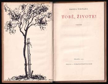 Karel Šiktanc: Tobě, živote!